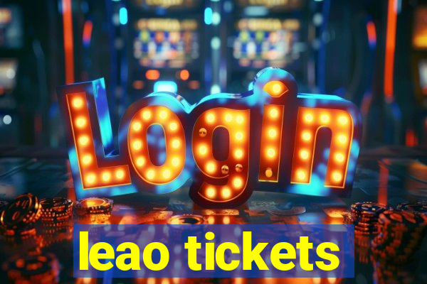 leao tickets